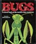 Bugs: A Closer Look at the World's Tiny Creatures
