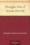 Thoughts Out of Season (Part II)