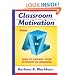 Classroom Motivation from A to Z: How to Engage Your Students in Learning