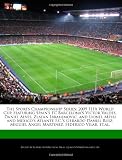 The Sports Championship Series: 2009 FIFA World Cup, featuring Spain's FC Barcelona's Victor Valdes, Daniel Alves, Zlatan Ibrahimovic, and Lionel ... Angel Martinez, Federico Vilar, et.al.