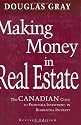 Making Money in Real Estate: The Canadian Guide to Profitable Investment in Residential Property, Revised Edition
