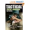 Tactical Pistol Shooting: Your Guide to Tactics that Work