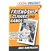 Friendship, Cliques, and Gangs: Young Black Men Coming of Age in Urban America