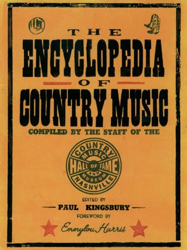 The Encyclopedia of Country Music: The Ultimate Guide to the Music