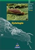 Cytologie - Neubearbeitung (Materialien f&uuml;r den Sekundarbereich II Biologie) - 
