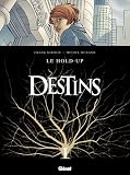 Destins, Tome 1 : Le hold-up