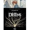 Destins, Tome 1 : Le hold-up