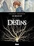 Destins, Tome 1 : Le hold-up