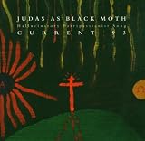 Judas As Black Moth: the Best of Current 93