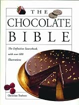 The Chocolate Bible: A Definitive Sourcebook, with Over 600 Illustrations