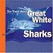 The Truth About Great White Sharks