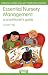 Essential Nursery Management: A Practitioner's Guide: 5 (Nursery World / Routledge Essential Guides for Early Years Practitioners)