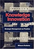 Knowledge Innovation: Strategic Management As Practice