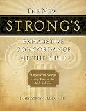 The New Strong's Exhaustive Concordance of the Bible: Large Print Edition