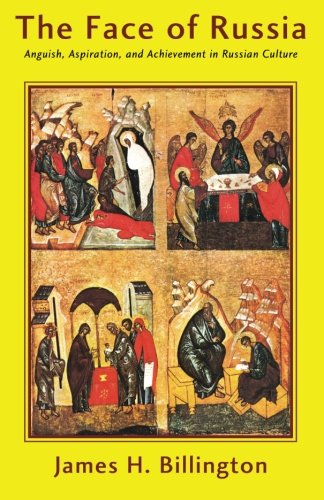 The Face of Russia: Anguish, Aspiration, and Achievement in Russian Culture