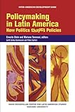 Policymaking in Latin America : how politics shapes policies