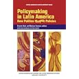 Policymaking in Latin America: How Politics Shapes Policies (David Rockefeller Inter-American Development Bank) (David... by Inter-American Development Bank, Ernesto Stein and Mariano Tommasi, and (with Pablo T. Spiller and Carlos Scartascini)