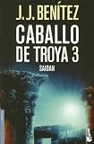 Caballo De Troya 3: Saidan (Spanish Edition)
