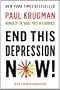 End This Depression Now!
