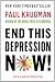 End This Depression Now!