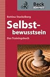 Selbstbewusstsein - Das Trainingsbuch
