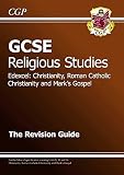 GCSE Edexcel religious studies. Christianity, Roman Catholic Christianity and Mark's Gospel (units 9, 10 and 16). The revision guide