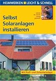 Produkt-Bild: Selbst Solaranlagen installieren: Schritt f&uuml;r Schritt richtig gemacht