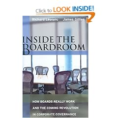 Inside the Boardroom: How Boards Really Work and the Coming Revolution in Corporate Governance