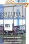 Inside the Boardroom: How Boards Really Work and the Coming Revolution in Corporate Governance