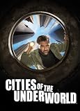 Cities of the Underworld: The Complete Season Three