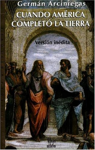 cuando america completo la tierra version inedita villegas historia series