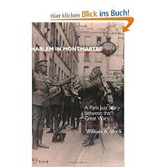 Harlem in Montmartre: A Paris Jazz Story Between the Great Wars (Music of the African Diaspora)
