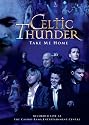 Celtic Thunder: Take Me Home [DVD] [2009] [Region 1] [US Import] [NTSC]
