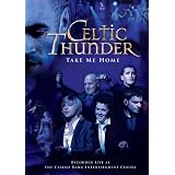 Celtic Thunder Take Me Home Liby Paul Byrom