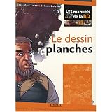 Le dessin des planchespar Jean-Marc Lain�