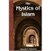 Mystics of Islam (Library of Perennial Philosophy)