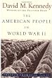 The American People in World War II: Freedom from Fear, Part Two (The Oxford History of the United States, V. 9) (Pt. 2)
