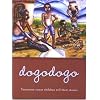 Dogodogo: Tanzanian Street Children tell their stories