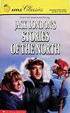 Jack London's Stories of the North