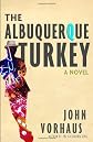 The Albuquerque turkey : a novel