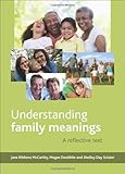 Understanding family meanings : a reflective text