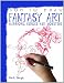 How to Draw Fantasy Art (How to Draw (Powerkids Press))