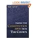 Taking the Constitution Away from the Courts