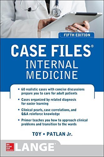 Case Files Internal Medicine, Fifth Edition (LANGE Case Files) by Toy, Eugene, Patlan, John (January 5, 2016) Paperback 5