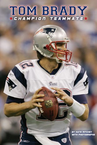 Tom Brady: Champion Teammate (All Aboard Reading. Station Stop 3)