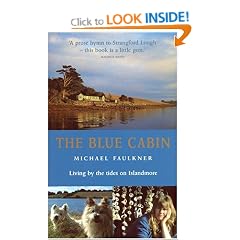 The Blue Cabin: Living by the Tides on Islandmore