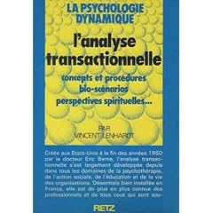 L'analyse transactionnelle : pour un mieux-�tre du corps et de l'�me