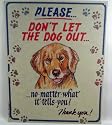 Please Don't Let the Dog Out - No Matter What It Tells You, Vintage Funny Tin Sign
