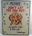 Please Don't Let the Dog Out - No Matter What It Tells You, Vintage Funny Tin Sign