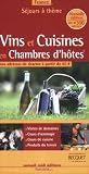 Revue Samedi Midi  / Vins et Cuisines en Chambres d'hôtes : France